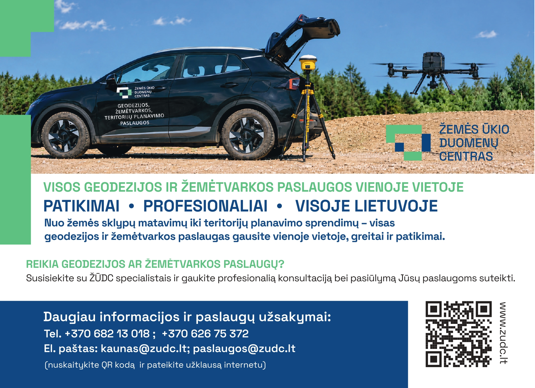 ŽŪDC geodezijos ir žemėtvarkos paslaugos: patikimai, profesionaliai, visoje Lietuvoje. Tel. +370 682 13 018, +370 626 75 372, el. paštas paslaugos@zudc.lt